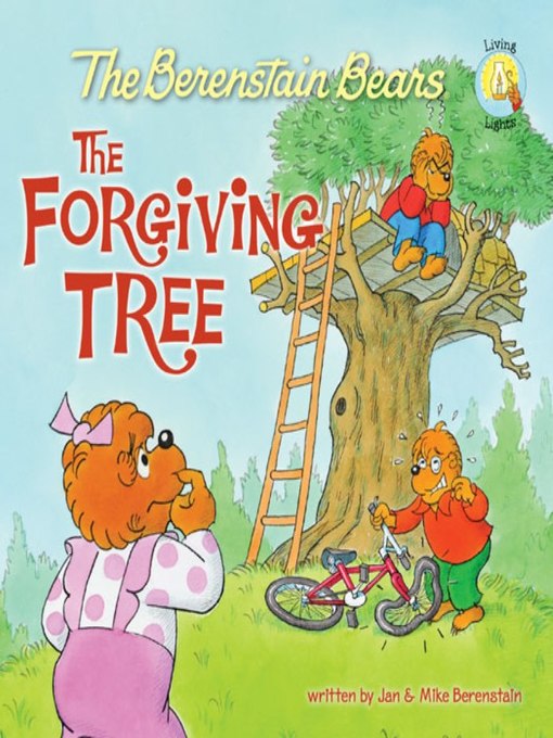 Title details for The Berenstain Bears and the Forgiving Tree by Jan Berenstain - Available